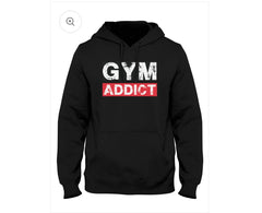 Gym Addict CustomHoodie (colours Available)